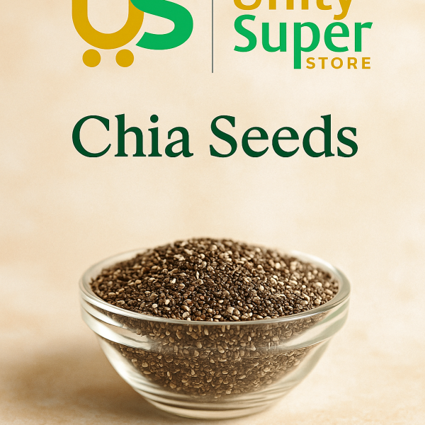 Unity Super Store Chia Seeds | 100% Natural Superfood for Health